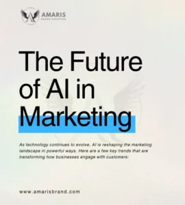 the future of ai in marketing - amaris brand creation